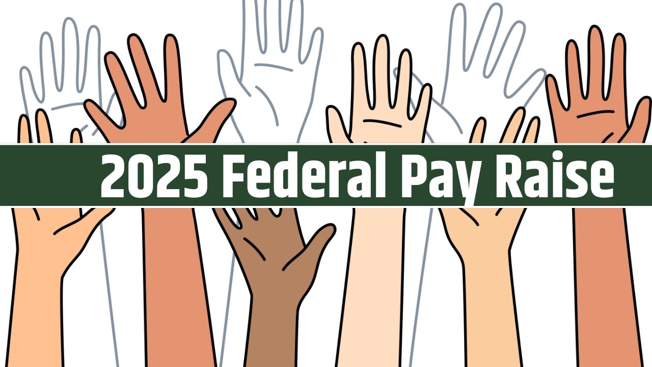 2025 Federal Pay Raise