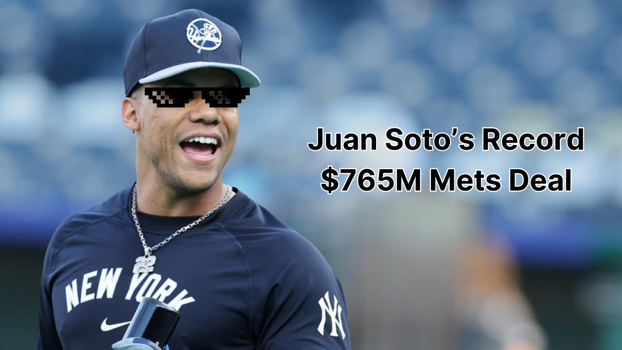 Juan Soto’s Record $765M Mets Deal