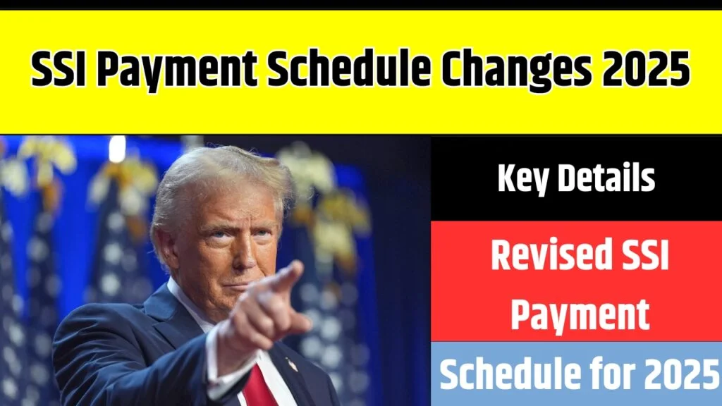 SSI Payment Schedule Changes 2025