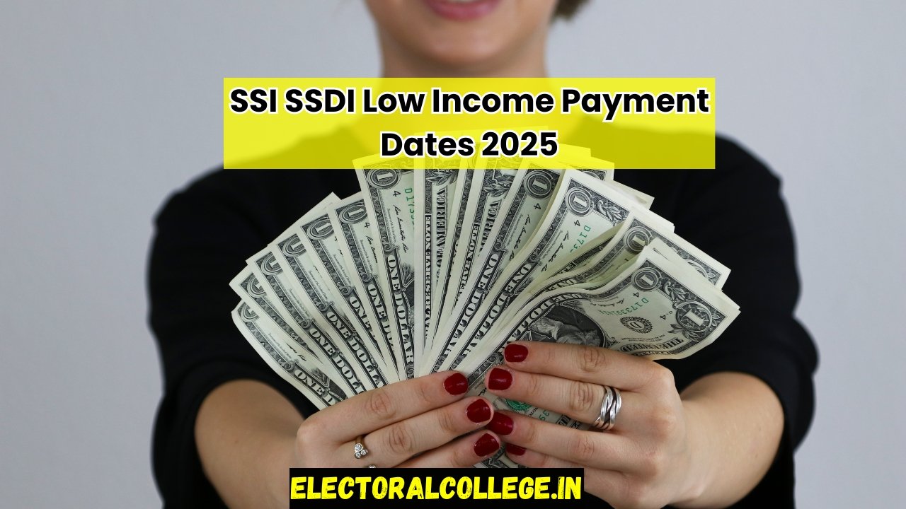 SSI SSDI Low Income Payment Dates 2025