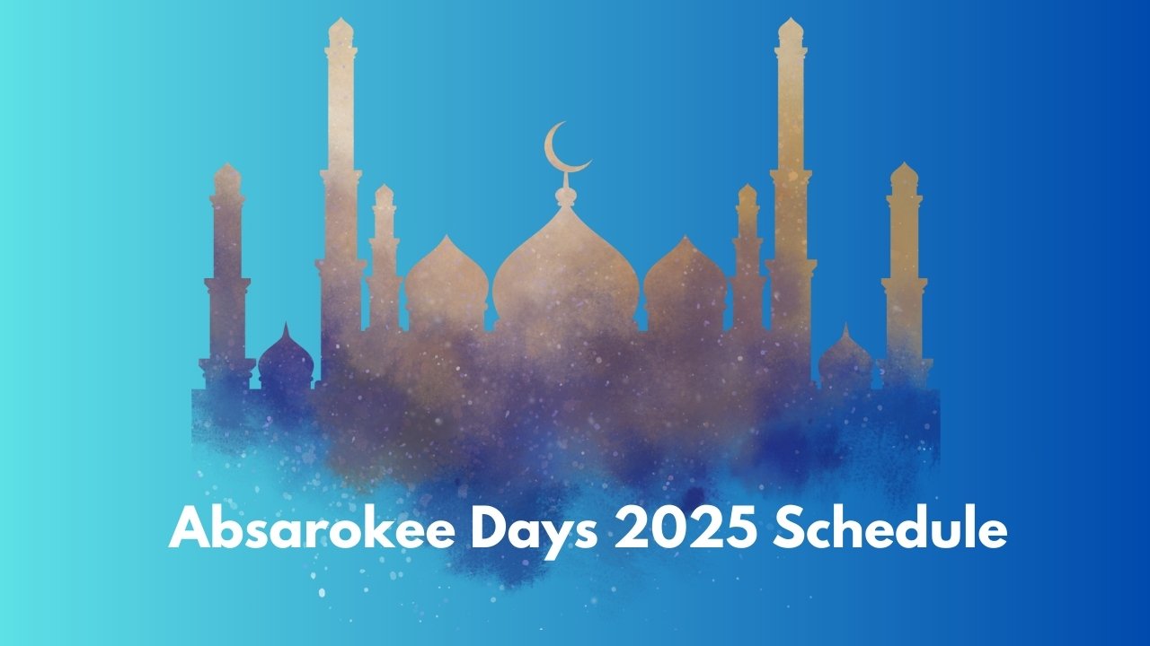 Absarokee Days 2025 Schedule​