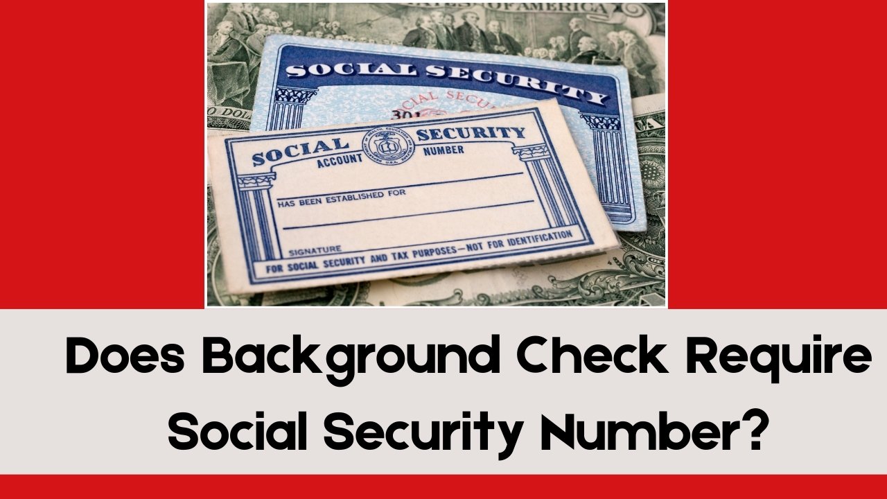 Does Background Check Require Social Security Number