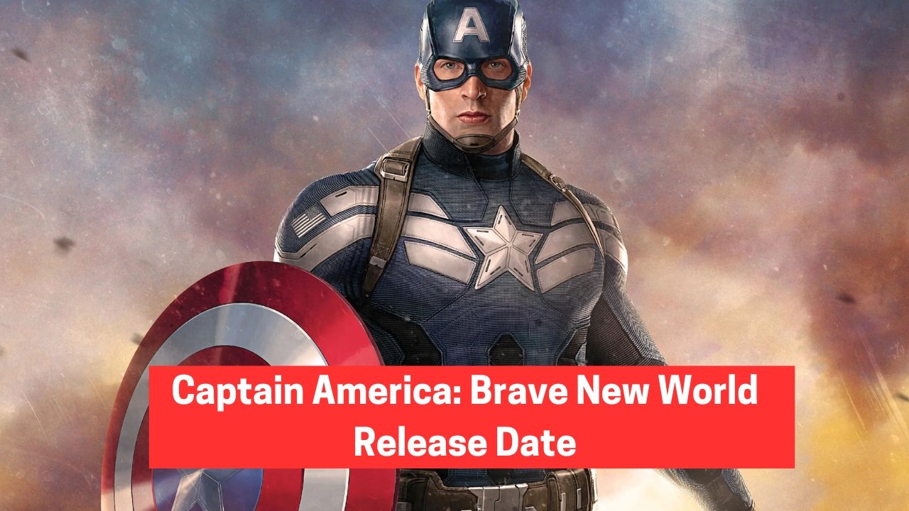 Captain America: Brave New World Release Date