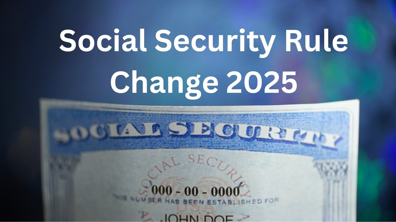 Social Security Rule Change 2025