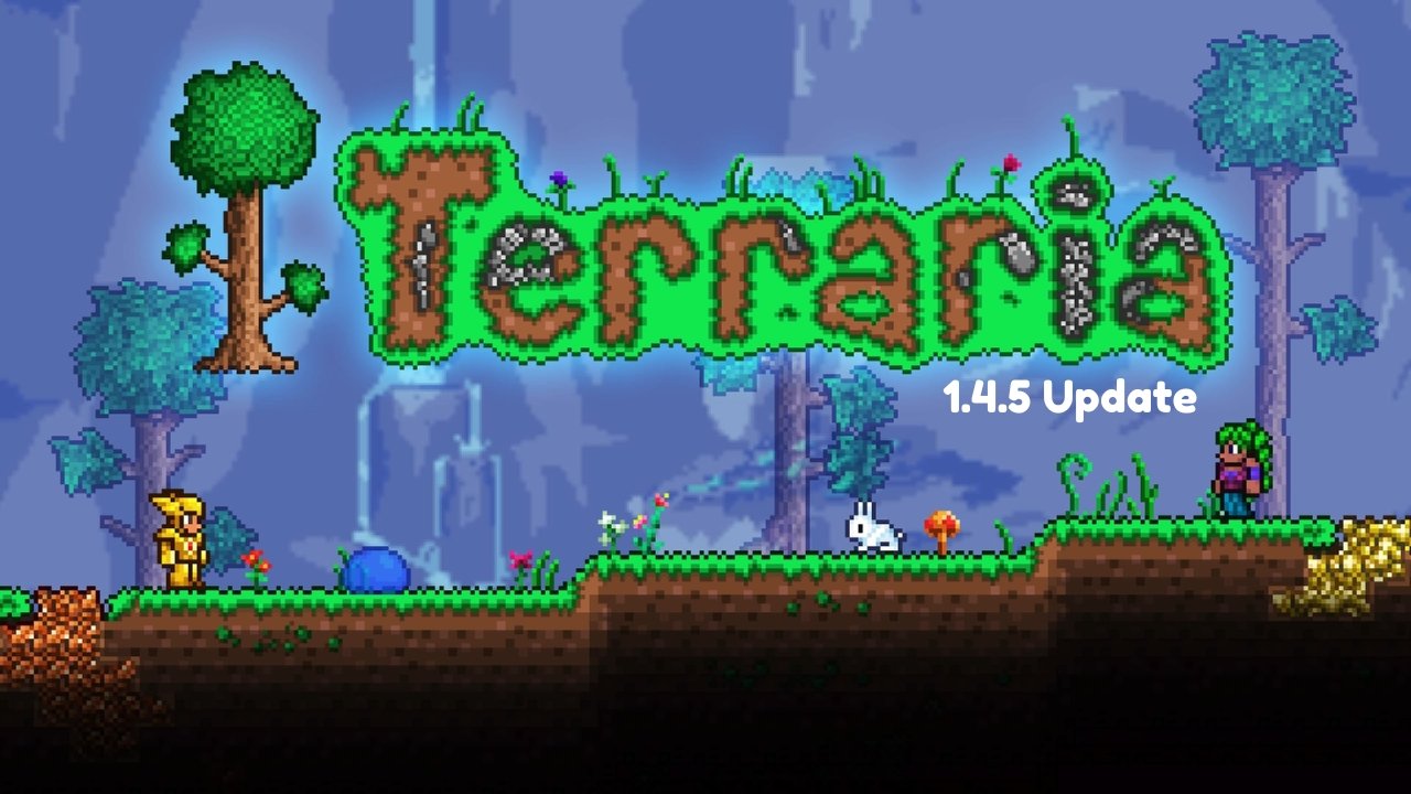 Terraria 1.4.5 Release Date